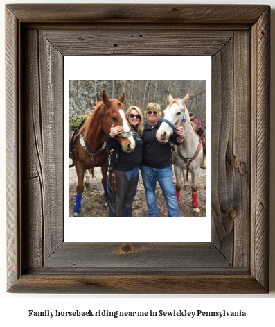 family horseback riding near me in Sewickley, Pennsylvania